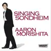 Aaron Morishita - Singing Sondheim